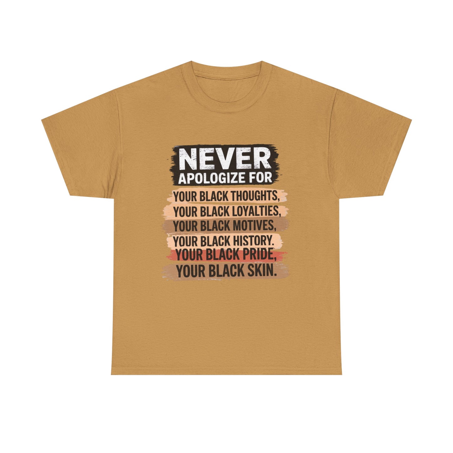 Never Apologize For Your Blackness
