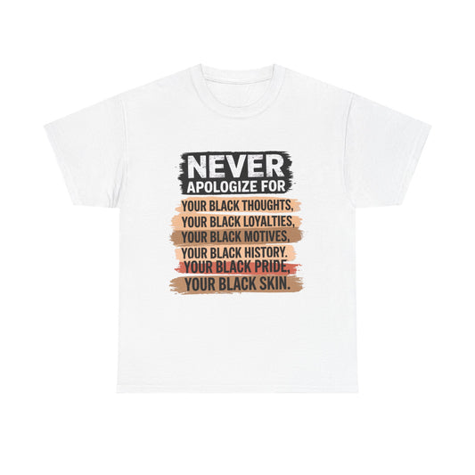 Never Apologize For Your Blackness